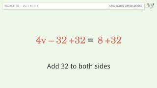 Linear equation with one unknown: Solve 8v-4(v+8)=8 step-by-step solution