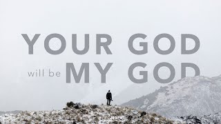 2023.07.30 | Your God Will Be My God | Pastor Hong