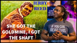 Your done for, buddy!! Jerry Reed- "She Got The Gold Mine (I Got The Shaft)" *REACTION*