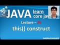 Learn Core Java : call a constructor from  same class constructor using this() constructor chaining