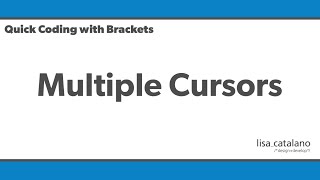Quick Coding with Brackets - Multiple Cursors