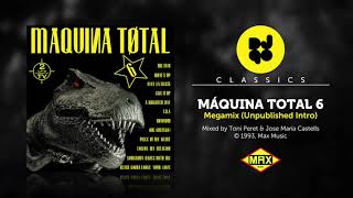 Maquina Total 6 (Megamix with unpublished intro)