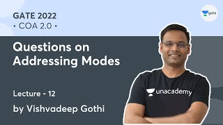 Questions on Addressing Modes |  L 12 | COA 2.0 | GATE 2022 #VishvadeepGothi