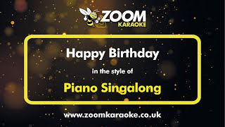 Piano Singalong - Happy Birthday - Karaoke Version from Zoom Karaoke