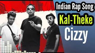 Indian Bangla Rap Song-Kal-Theke-2023 By Cizzy,