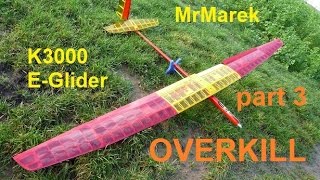 K3000 E-Glider Catching by SITTING by MrMarek part 3 - OVERKILL