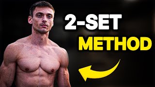 Build BIGGER muscles using the 2-set method. (No BS)