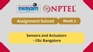 Sensors and Actuators Week 1 || NPTEL ANSWERS 2025 || #nptel2025 #nptel #myswayam