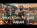 MC AYUSHH - SHUKLAGANJ KE LDKE HARAMI (official music video) | 2024