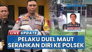 Duel Maut Paman Vs Ponakan di Kota Palu, Pelaku Tusuk Korban 10 Kali Lalu Serahkan Diri ke Polisi