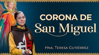 Coronilla a San Miguel Arcángel ⚔  Rosario Angélico 🙏 Hna. Teresa Gutiérrez