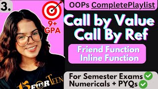 1.3 Call by value & reference | Friend Function | Inline function | New & delete operators