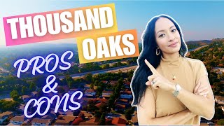 MUST WATCH PROS and CONS of living in Thousand Oaks California! | Thousand Oaks