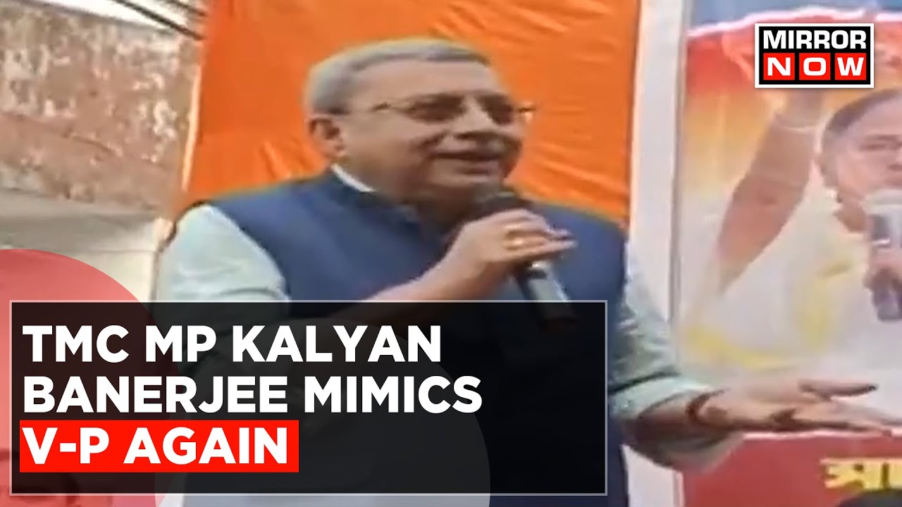 Mimicry Saga Continues | TMC MP Kalyan Banerjee Mimics V-P Dhankhar ...