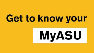 Get to know your MyASU