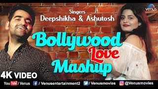 Deepshikha & Ashutosh  | Love Mashup - 4K Video | Bahut Pyar Karte | Hindi Romantic Songs