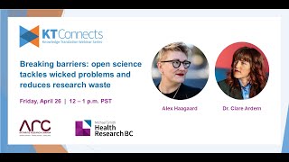 KT Connects | Breaking barriers: open science tackles wicked problems and reduces research waste