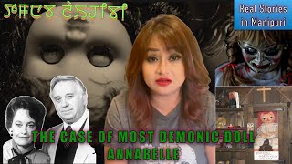 110- The real story of one of the most demonic doll- Annabelle. Khwaidagi tamnaba doll Annabelle