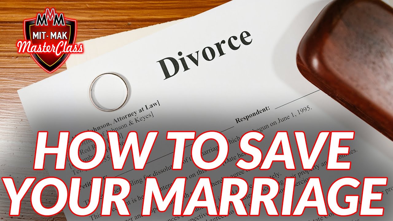 How To Save Your Marriage From Divorce | Marriage Advice - YouTube