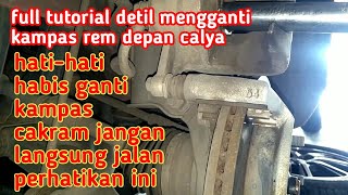 Mengganti kampas rem depan calya