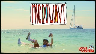 Love the System - Microwave (Official Video)