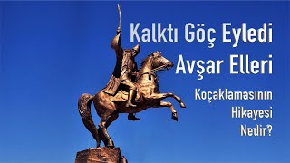 Kalktı Göç Eyledi Avşar Elleri / Hikayesi Nedir?