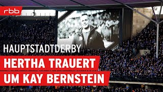 Hertha trauert um Kay Bernstein, Union kondoliert | Hauptstadtderby - der Union- und Hertha-Podcast
