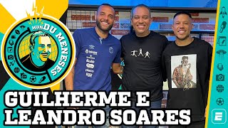 Guilherme e Leandro Soares | MunDu Meneses ep.60