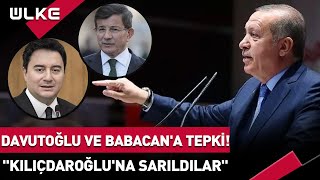 Erdoğan'dan Davutoğlu ve Babacan'a Tepki! "Kılıçdaroğlu'na Sarıldılar" #SONDAKİKA