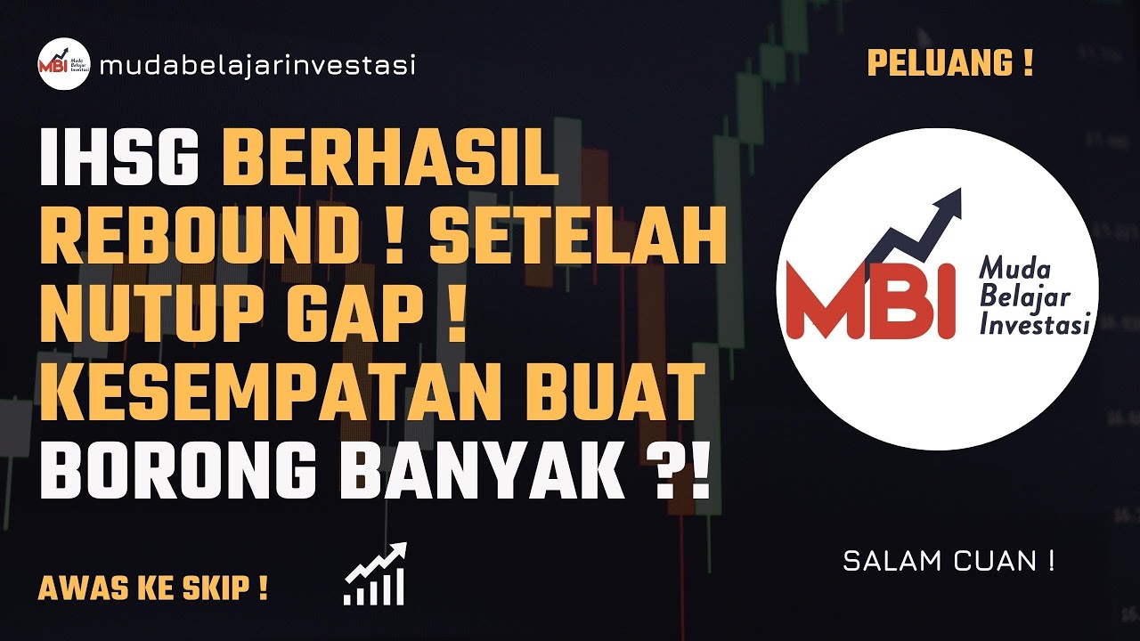 ANALISA SAHAM BESOK - IHSG BERHASIL REBOUND ! UDAH SAATNYA BORONG ...