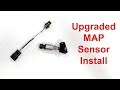 Upgraded MAP Sensor Install