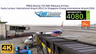 MSFS 2020 PMDG Boeing 737-800 Malaysia Airlines Kuala Lumpur Airport.[KUL] to Changi Airport.[SIN]