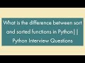 Difference between sort and sorted function in Python|| Python Interview Questions