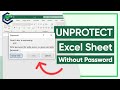 [4 Ways]How to UNPROTECT Excel Sheet Without Password | How to Unlock Excel File Password 2023