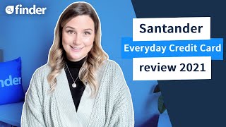 Santander Everyday Credit Card review 2021