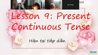 Lesson 9  Thì Hiện tại tiếp diễn