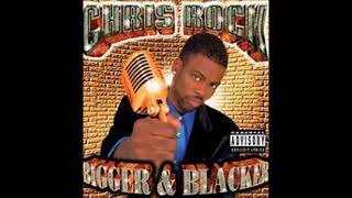 Chris Rock - Bigger And Blacker (Full Album) 1999