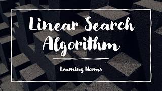 Linear Search Algorithm for integer and string values
