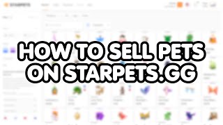 Guide: How to sell a pet on the website Starpets