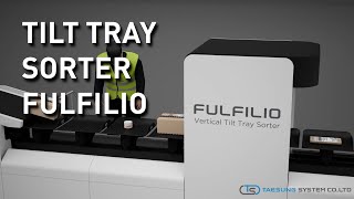 [FULFILO] VERTICAL TILT TRAY SORTER LINE