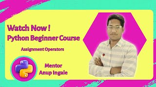 Python Assignment Operators | Python Tutorial for Beginners in Hindi + English