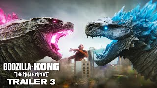 Godzilla x Kong : The New Empire | Trailer 3 (NEW)