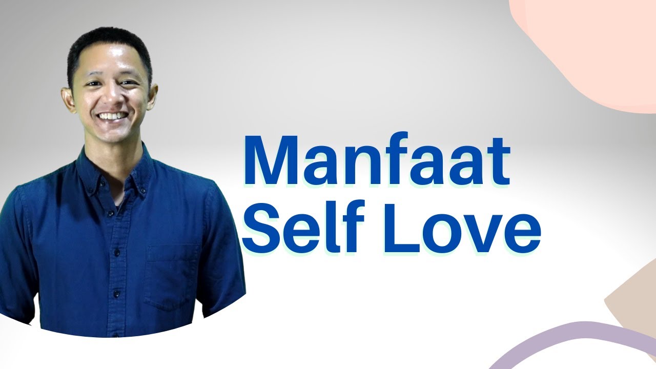 Apa Itu Self Love Dan Kenapa Penting Untuk Kita? #self Love # ...