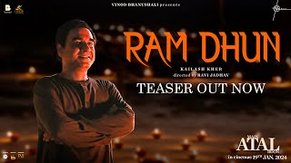 Ram Dhun (Teaser) Main ATAL Hoon | Kailash Kher | Pankaj Tripathi | Ravi J | Vinod B