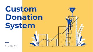 Custom Donation System With Stripe & Wix - Developed Using Corvid By Wix