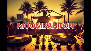 MOOMBAHTON MIX 2024 | BEST OF MOOMBAHTON SONGS