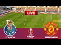 FC PORTO vs MANCHESTER UNITED - UEFA EUROPA LEAGUE || Live Football Match | PES 21