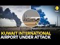 Iran Strikes Kuwait: Tehran's Non-Stop Attack On Kuwait Airport, Several Wounded |Original