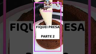 Fiquei presa PARTE 2 #confeitaria #historias