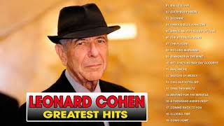 Leonard Cohen Greatest Hits Full 2018 II Leonard Cohen Best Songs